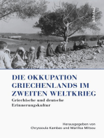 Die Okkupation Griechenlands im Zweiten Weltkrieg: Griechische und deutsche Erinnerungskultur