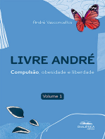 Livre André: compulsão, obesidade e liberdade. Volume 1