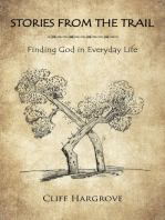 STORIES FROM THE TRAIL: Finding God in Everyday Life