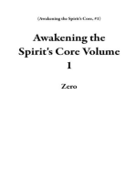 Awakening the Spirit's Core Volume 1: Awakening the Spirit's Core, #1