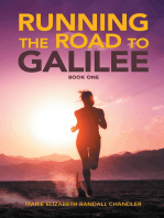 Running the Road to Galilee: Book One