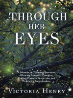 Through Her Eyes: A Memoir of Changing Emotions, Silencing Irrational Thoughts, Finding Power in Perspective, and Embracing Imperfections