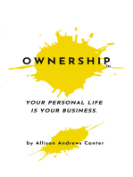 Ownership: Your Personal Life Is Your Business
