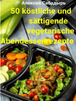 50 köstliche und sättigende vegetarische Abendessenrezepte