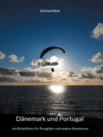 Dänemark und Portugal: ein Reiseführer für Paraglider und andere Abenteurer