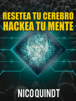 Resetea tu cerebro & Hackea tu mente: ¡Transforma tu mente y cambia tu vida con el poder del reseteo cerebral y el hackeo mental!