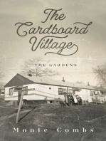 The Cardboard Village: The Gardens