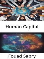 Human Capital: Unleashing Human Capital, The Road to Prosperity and Innovation
