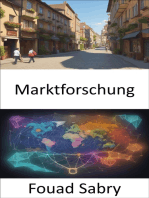 Marktforschung: Beherrschung der Marktforschung, Strategien für fundierte Entscheidungen und Geschäftserfolg