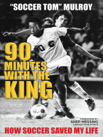 90 Minutes with the King: How Soccer Saved My Life