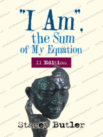 “I Am,” the Sum of My Equation: II Edition