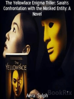 The Yellowface Enigma Triller: Sarah's Confrontation with the Masked Entity: A Novel