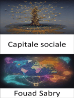 Capitale sociale: Capitale sociale, creare connessioni più forti per il successo personale e sociale