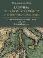 La saviesa de transmissió aràbiga en la Mediterrània occidental: El llibre de paraules i dits de savis i filòsofs (1291-1294) de Jafudà Bonsenyor