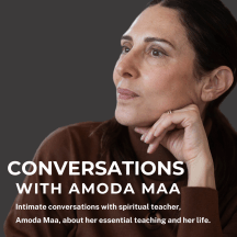 Conversations with Amoda Maa