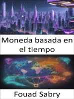 Moneda basada en el tiempo: Liberando la prosperidad, dominando la moneda basada en el tiempo