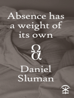 Absence Has a Weight of Its Own
