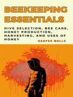 Beekeeping for Beginners Book: Hive Selection, Bee Care, Honey Production, Harvesting, and Uses of Honey: Preservation and Food Production, #4