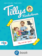 Tillys Kinderkram. Tilly und der Sport: Fröhlich-freches und flauseflusigleichtes Vorlesebuch ab 4 Jahren