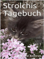 Strolchis Tagebuch - Teil 1