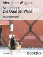 Die Qual der Wahl: Erstrebenswert?