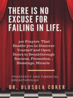 There is no excuse for failing in life:: 500 prayers that enable you to discover yourself and open doors to  breakthrough