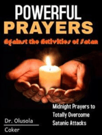 Powerful Prayers Against the Activities of Satan: Midnight Prayers to Totally Overcome Satanic Attacks