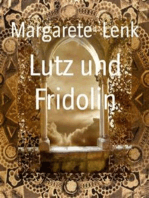 Lutz und Fridolin: Kreuzrittererzählung