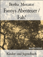Fannys Abenteuer / I-ah!: Christliches Kinderbuch