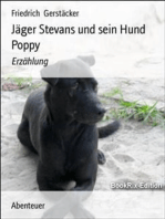 Jäger Stevans und sein Hund Poppy: Erzählung
