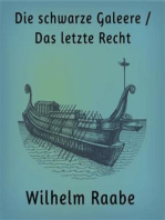 Die schwarze Galeere / Das letzte Recht: Zwei Erzählungen