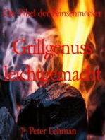 Die Bibel der Feinschmecker: Grillgenuss leichtgemacht