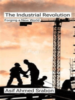 The Industrial Revolution: Forging a New World