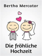 Die fröhliche Hochzeit: Für Kinder von 6 bis 9 Jahren