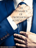 THE DYNAMICS OF PROFESSIONAL ACHIEVEMENT: Strategies and skills to unlock your potential in your professional career