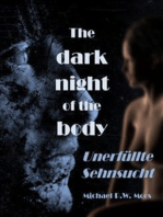 The dark night of the body: Unerfüllte Sehnsucht