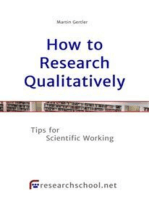 How to Research Qualitatively