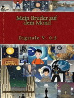 Mein Bruder auf dem Mond