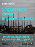 Shipping terms glossary English-Portuguese: Terms for Navigation, Marine Engineering and Port Operations