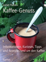 Kaffee-Genuss: Informationen, Kurioses, Tipps und Rezepte rund um den Kaffee.
