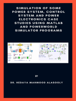 Simulation of Some Power System, Control System and Power Electronics Case Studies Using Matlab and PowerWorld Simulator