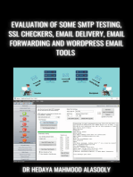 Evaluation of Some SMTP Testing, SSL Checkers, Email Delivery, Email Forwarding and WP Email Tools: Evaluation of Some SMTP Testing, SSL Checkers, Email Delivery, Email Forwarding and WordPress Email Tools
