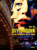 PSYCHODALEK - THE WILD, THE BEAUTIFUL AND THE DAMNED: One Screenplay. One Novel.