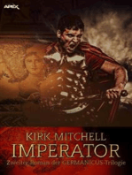 IMPERATOR - Zweiter Roman der GERMANICUS-Trilogie