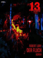 13 SHADOWS, Band 25: DER FLUCH: Horror aus dem Apex-Verlag!