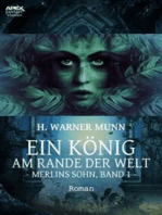 EIN KÖNIG AM RANDE DER WELT - Merlins Sohn, Band 1