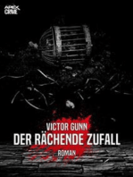 DER RÄCHENDE ZUFALL