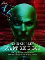 STADT GEHT LOS: Ein Cyberpunk-Roman - mit einem Vorwort von William Gibson