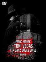 TONI VEGAS - EIN GANZ BÖSES SPIEL