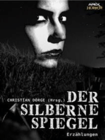 DER SILBERNE SPIEGEL: Internationale Horror-Storys, hrsg. von Christian Dörge